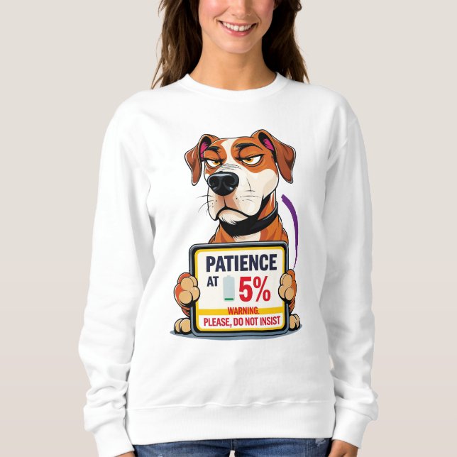 Sudadera Paciencia Baja al 5% Sweatshirt (Vorderseite)