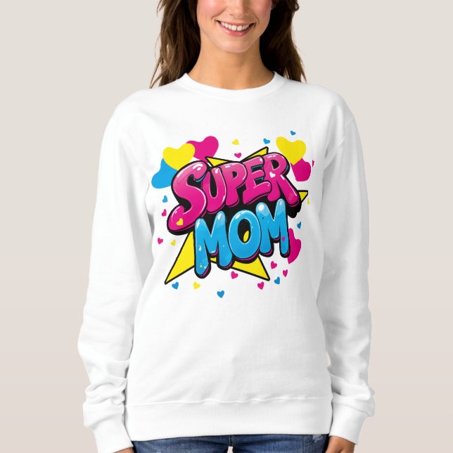 Sudadera para Super Mamá Sweatshirt (Vorderseite)