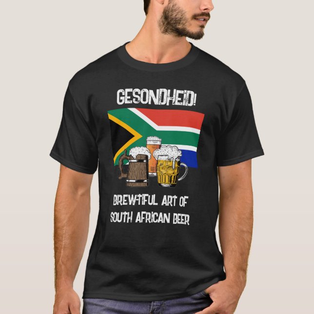 SÜDAFRICA Gesondheid Brewtiful Beer T-Shirt (Vorderseite)