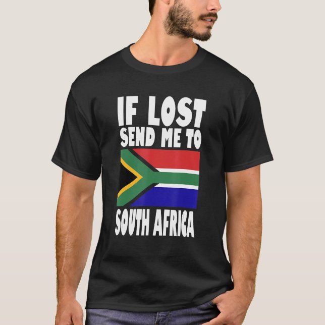Südafrika-Flagge Design Wenn verloren, schicken Si T-Shirt (Vorderseite)