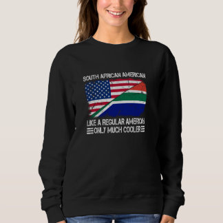 Südafrikanisch wie ein normaler amerikanischer Hal Sweatshirt