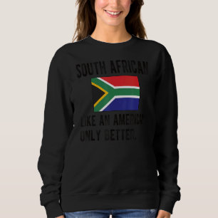 Südafrikanische Flagge Südafrikas Südafrika Südafr Sweatshirt