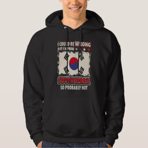 Südkorea Ich habe nicht Unrecht Ich bin südkoreani Hoodie