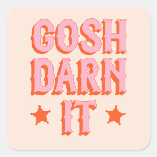 Südliche Höflichkeit: Gosh Darn It (Retro-alter We Quadratischer Aufkleber