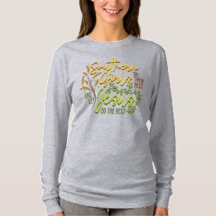 Südliche Mädchen lassen Jesus den Rest erledigen ( T-Shirt