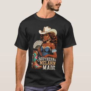 Südliche & Melanin-Made-Black-Cowgirl-Western-Texa T-Shirt