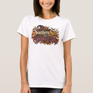 Südlicher Sass/Spooky-Klass-T-Shirt T-Shirt