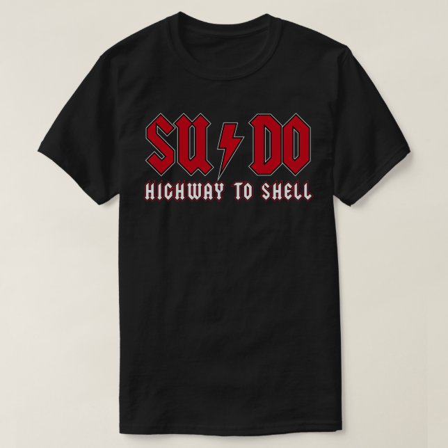 Sudo Highway to Muschel Ubuntu Linux Superuser Kom T-Shirt (Design vorne)