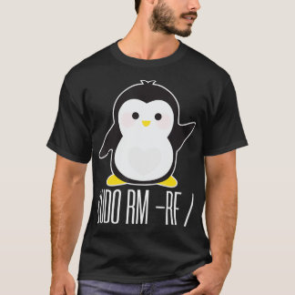 sudo rm rf  Funny Linu sysadmin command  T-Shirt