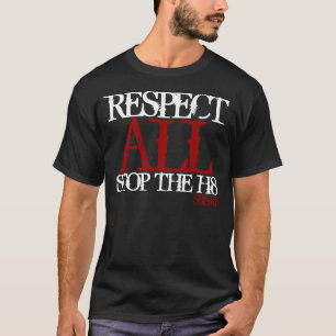Südrespekt des butte-SK8 ALLER Halt der Hass h8 T-Shirt