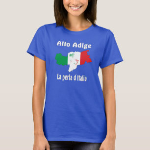 Südtirol – Alto Adige - Italien - Italia T-Shirt
