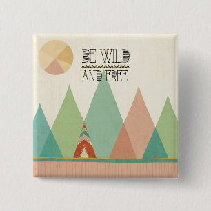 Südwestgeo II Wild und frei sein Button