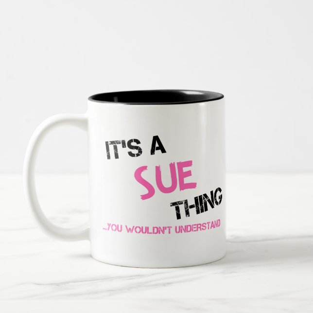 Sue, was du nicht verstehen würdest zweifarbige tasse (Links)