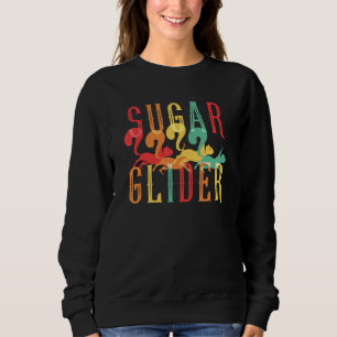 Sugar Glider Flying Squirrel Fans Forest Animal Ro Sweatshirt
