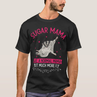 Sugar Mama Sugar Glider Mama T-Shirt