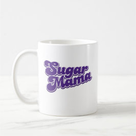 Sugar Mama Tasse