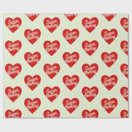 Sugar Mommy Lustige Rosa Herzen Typografie Geschenkpapier