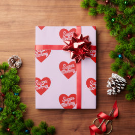 Sugar Mommy Lustige Rosa Herzen Typografie Geschenkpapier