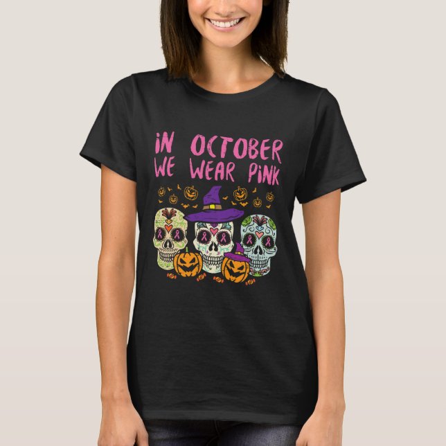 Sugar Skull October Pink Breast Cancer Awareness H T-Shirt (Vorderseite)