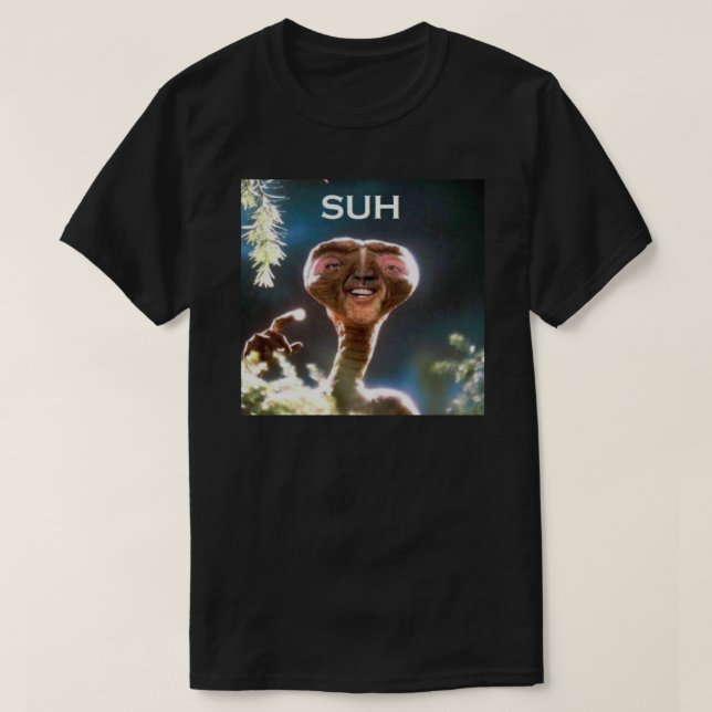 SUH Typ E.T meme Klassischer T - Shirt (Design vorne)
