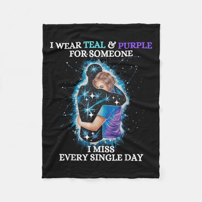 Suicide Awareness I Wear Teal &amp; Purple For Som Fleecedecke (Vorderseite)