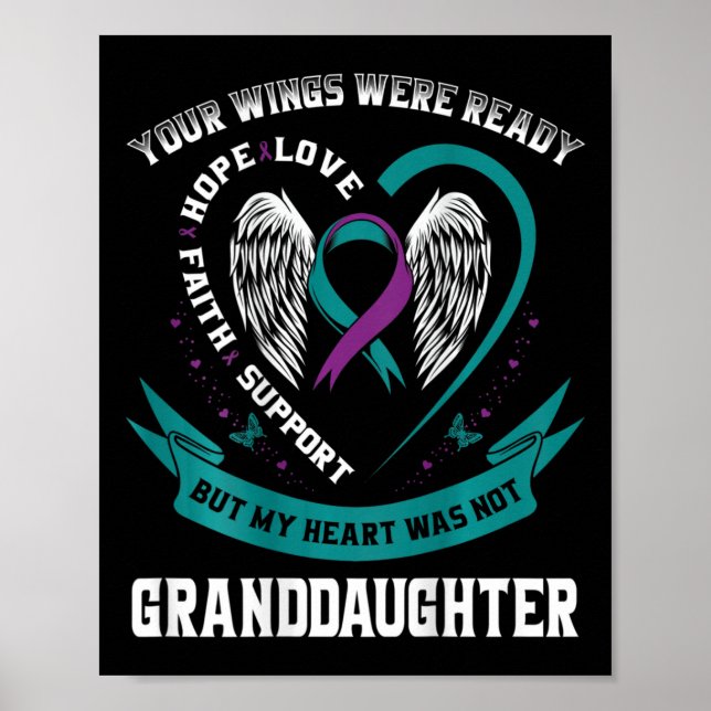 Suicide Awareness In Memory Of My Granddaughter Ck Poster (Vorne)