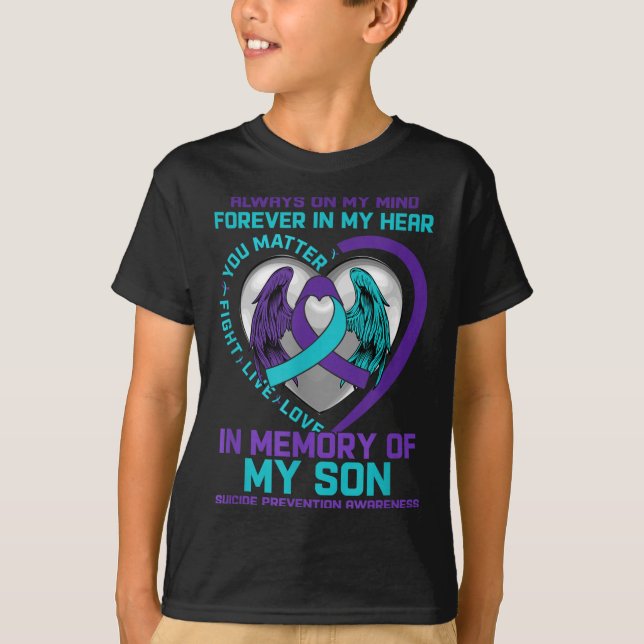 Suicide Awareness In Memory Of My Son You Semicolo T-Shirt (Vorderseite)