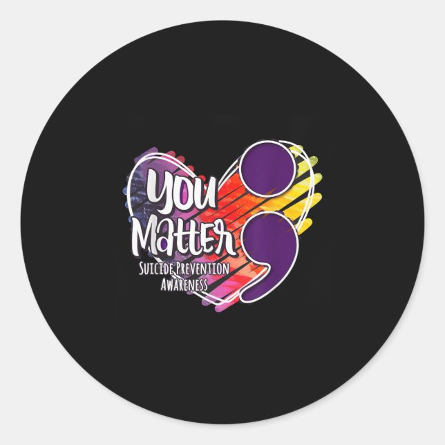 Suicide Awareness Shirt Suicide Prevention You  Runder Aufkleber (Vorderseite)