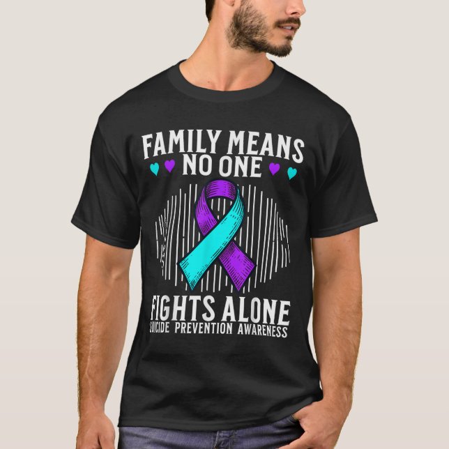 Suicide Awareness Suprt Suicide Prevention Awarene T-Shirt (Vorderseite)