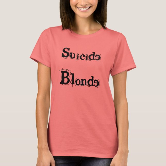 Suicide Blonde T-Shirt (Vorderseite)