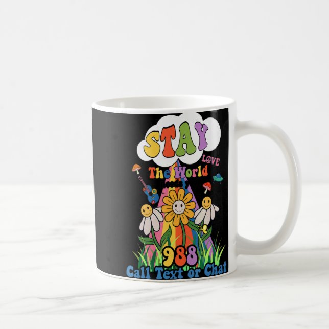 Suicide Crisis Lifeline 988 Stay The World Need Yo Kaffeetasse (Rechts)