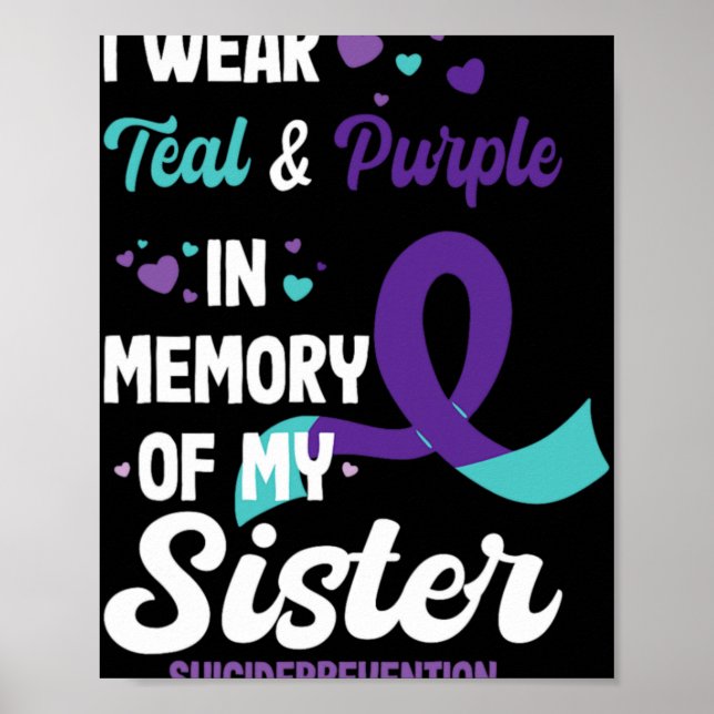 Suicide Prevention Awareness In Memory Of Sister  Poster (Vorne)