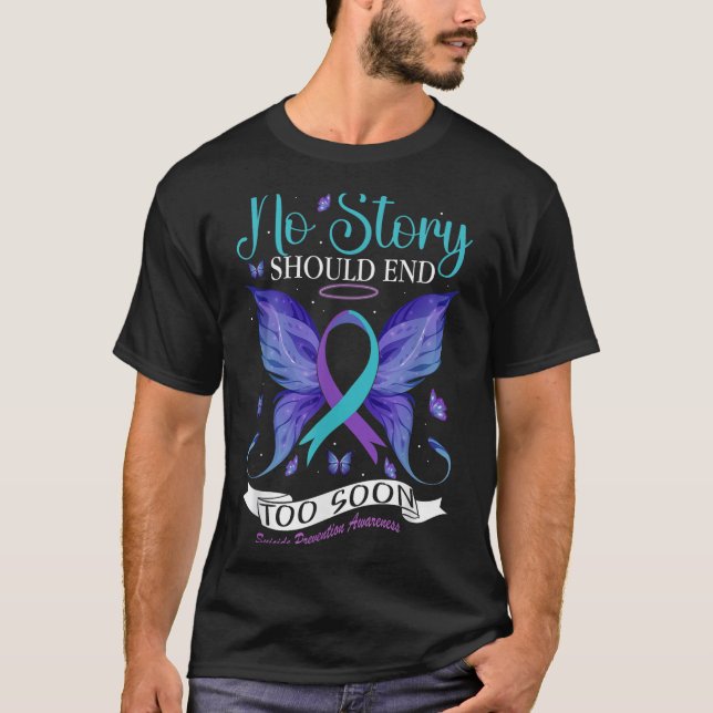 Suicide Prevention Awareness - No Story Should End T-Shirt (Vorderseite)