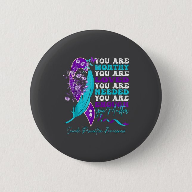 Suicide-prevention Awareness-sitive-motivational-s Button (Vorderseite)
