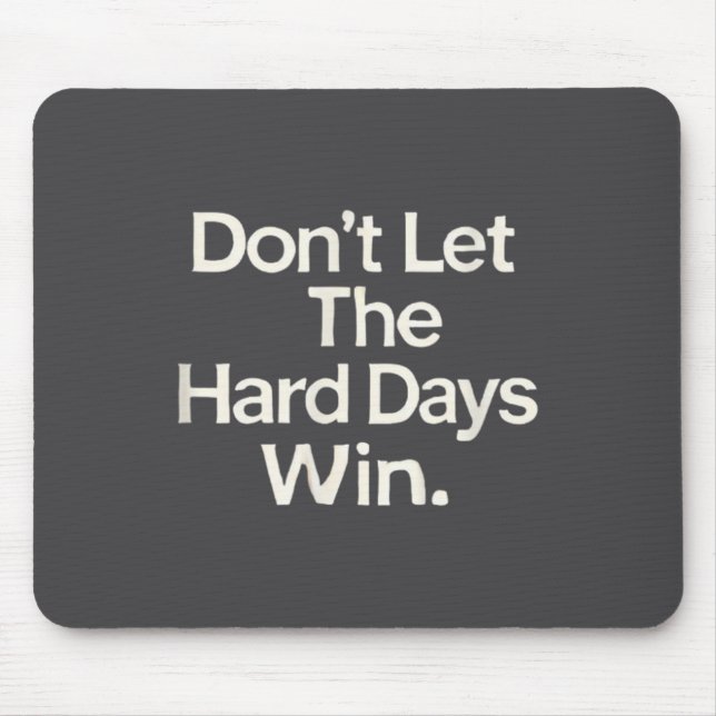 Suicide Prevention- Don't Let The Hard Days Win  Mousepad (Vorne)