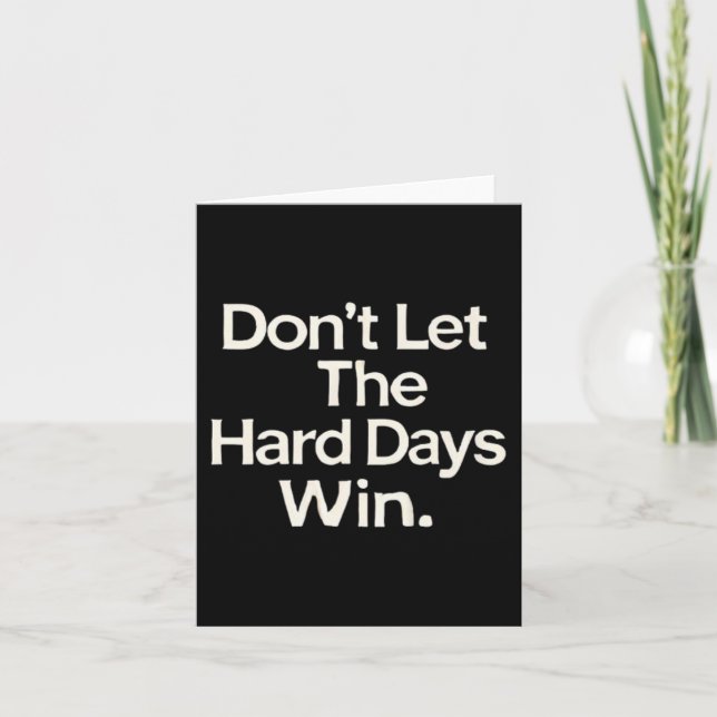 Suicide Prevention- Don't Let The Hard Days Win Pr Karte (Vorderseite)