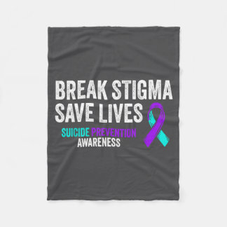 Suicide Prevention Suprt Break Stigma Suicide Awar Fleecedecke
