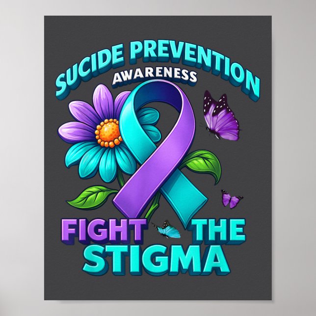 Suicide Prevention Suprt Fight Stigma Suicide Awar Poster (Vorne)