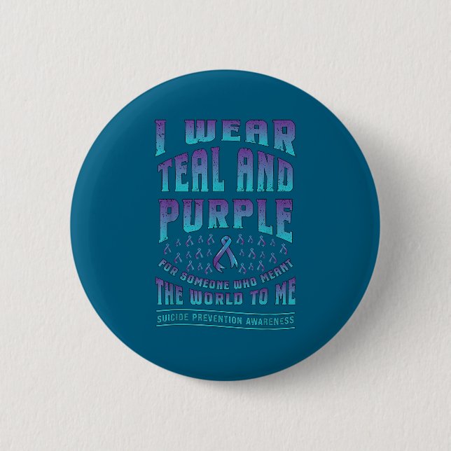 Suicide Prevention Wear Teal Purple For Someone Aw Button (Vorderseite)
