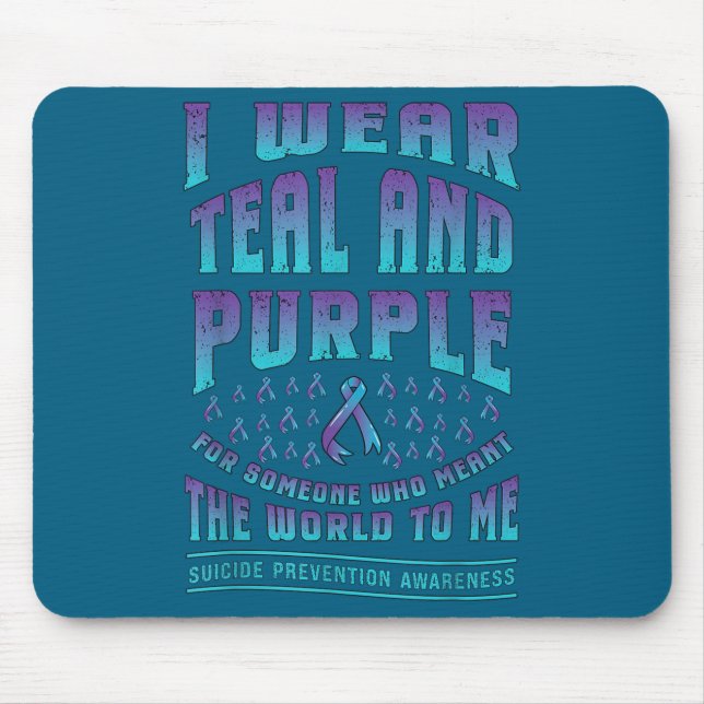 Suicide Prevention Wear Teal Purple For Someone Aw Mousepad (Vorne)
