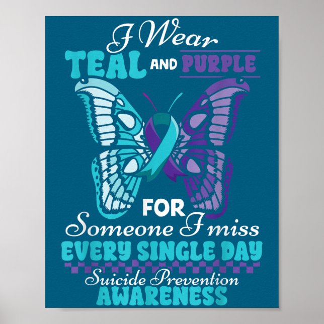 Suicide Prevention Wear Teal Purple Someone I Miss Poster (Vorne)