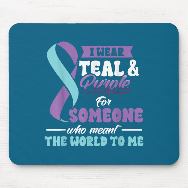 Suicide Prevention Wear Teal Purple Someone Meant  Mousepad (Vorne)