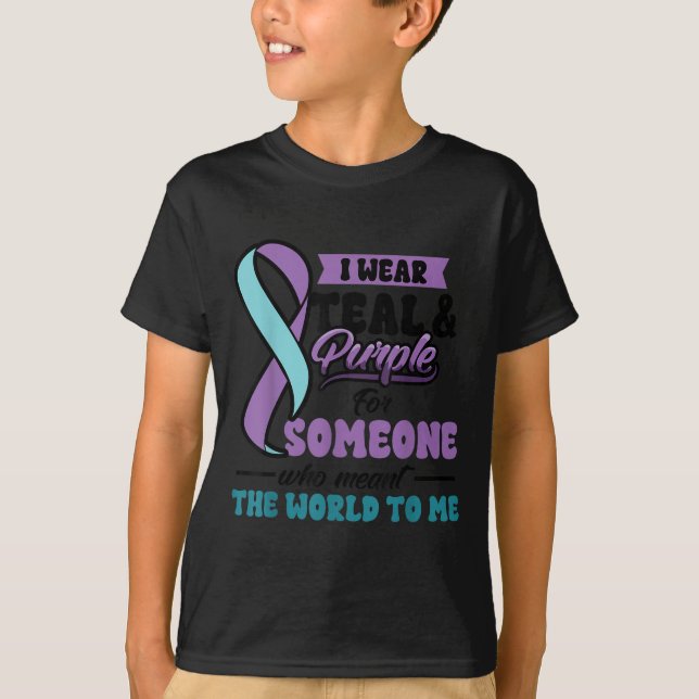 Suicide Prevention Wear Teal Purple Someone Meant  T-Shirt (Vorderseite)
