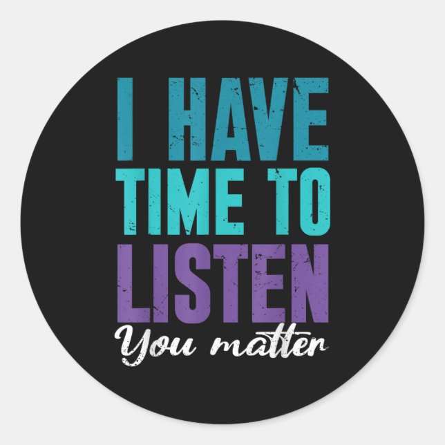 Suicide Prevention You _ I For Suprters  Runder Aufkleber (Vorderseite)