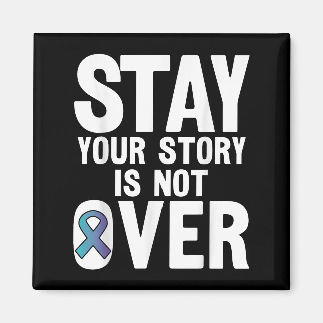 Suicide Prevention Your Story _ I For Suprters  Magnet (Vorne)