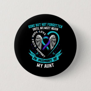 Suizidbewusstsein Shirt Tante Gone, aber nicht ver Button