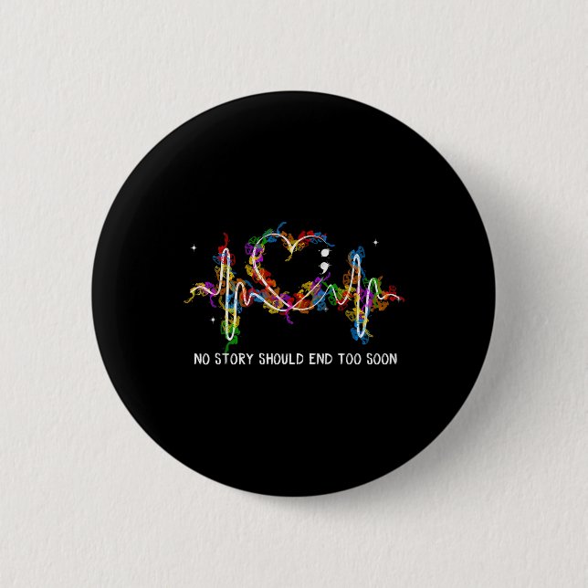 Suizidprävention Keine Geschichte sollte zu bald a Button (Vorderseite)