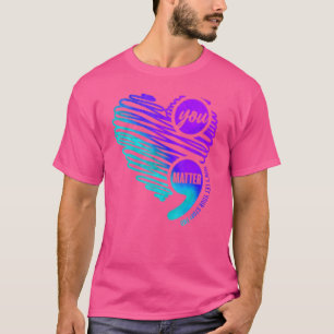 Suizidprävention Woche Bewusstsein für Ihr Leben T-Shirt