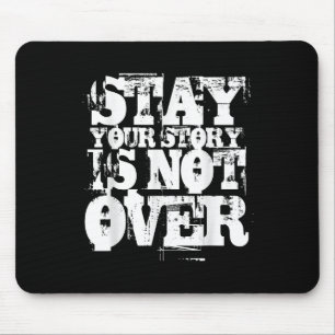 Suizidpräventionsbewusstsein _ Ihre Geschichte ist Mousepad