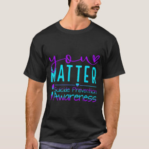 Suizidpräventionsbewusstsein zählt Türkis Lila T-Shirt